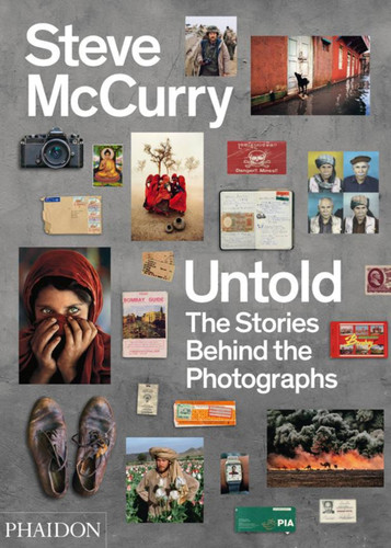 Untold: The Stories Behind the Photographs book cover by Steve McCurry, William Kerry Purcell