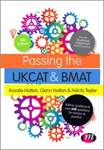 Passing the UKCAT and BMAT: Advice, Guidance and Over 650 Questions for Revision and Practice (Student Guides to University Entrance Series) book cover by Rosalie Hutton, Glenn Hutton, Felicity Taylor