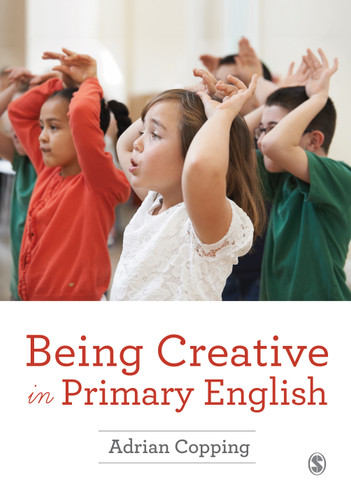 Being Creative in Primary English book cover by Adrian Copping