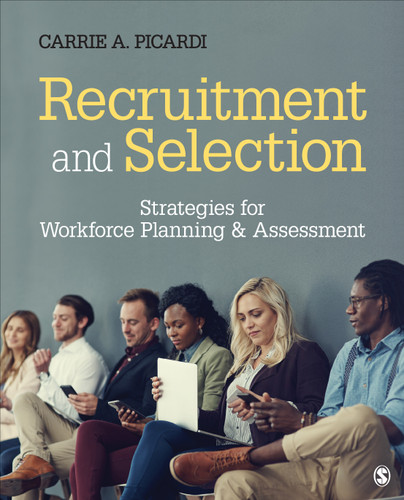 Recruitment and Selection: Strategies for Workforce Planning & Assessment book cover by Carrie A. Picardi