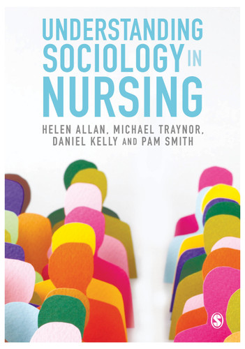 Understanding Sociology in Nursing book cover by Helen Allan, Michael Traynor, Daniel Kelly, Pam Smith