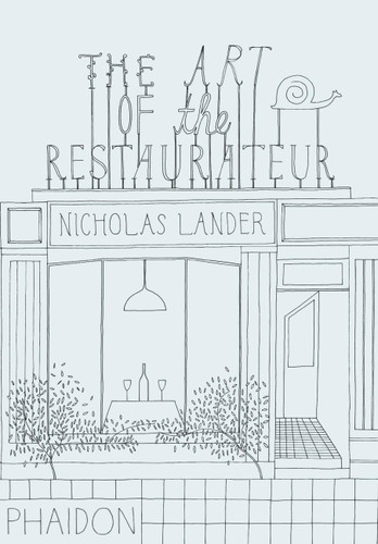The Art of the Restaurateur book cover by Nicholas Lander