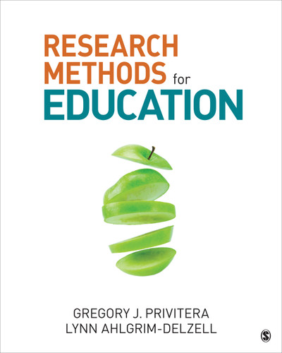 Research Methods for Education book cover by Gregory J. Privitera, Lynn Ahlgrim-Delzell