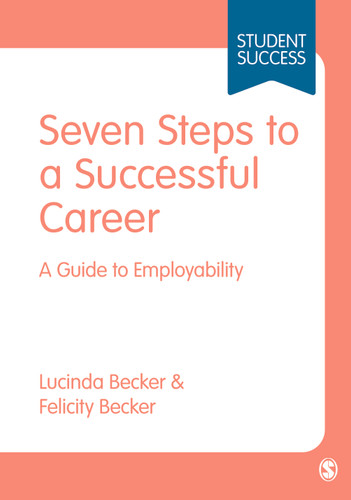 Seven Steps to a Successful Career: A Guide to Employability (Student Success) book cover by Lucinda Becker, Felicity Becker