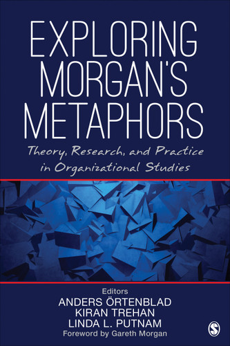 Exploring Morgan’s Metaphors: Theory, Research, and Practice in Organizational Studies book cover by 