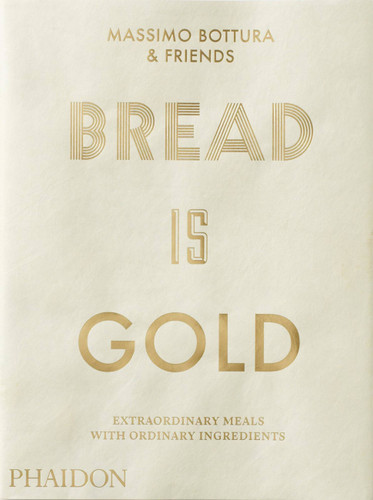 Bread Is Gold book cover by Massimo Bottura
