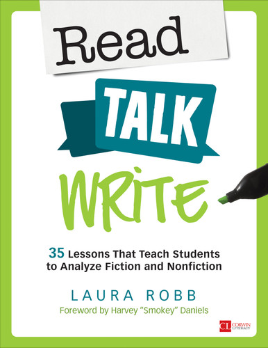 Read, Talk, Write: 35 Lessons That Teach Students to Analyze Fiction and Nonfiction (Corwin Literacy) book cover by Laura Robb
