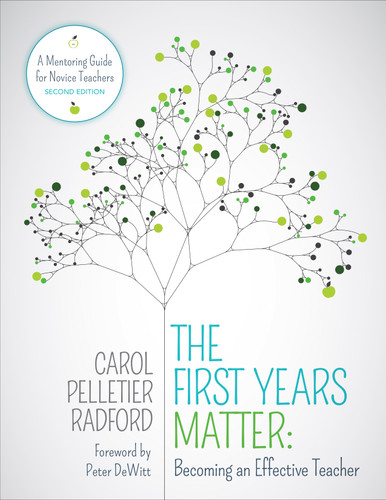The First Years Matter: Becoming an Effective Teacher: A Mentoring Guide for Novice Teachers (Corwin Teaching Essentials) book cover by Carol Pelletier Radford