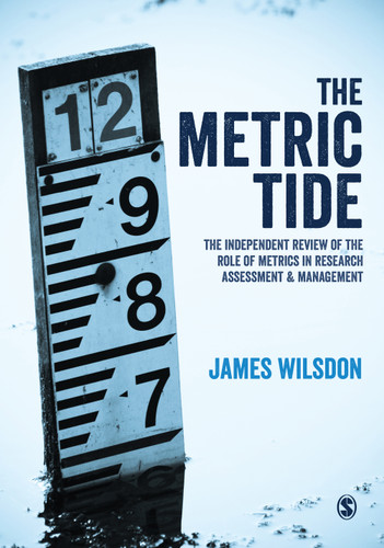 The Metric Tide: Independent Review of the Role of Metrics in Research Assessment and Management book cover by James Wilsdon