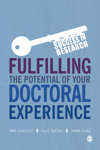 Fulfilling the Potential of Your Doctoral Experience (Success in Research) book cover by Pam Denicolo, Julie Reeves, Dawn Duke