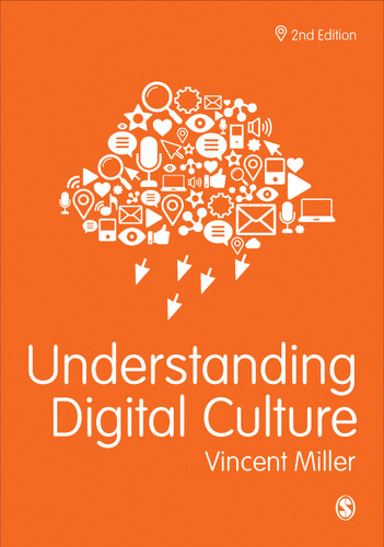 Understanding Digital Culture book cover by Vincent Miller