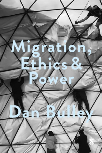 Migration, Ethics and Power: Spaces Of Hospitality In International Politics (Society and Space) book cover by Dan Bulley