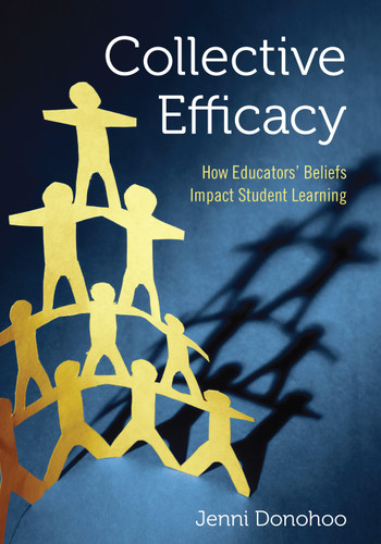 Collective Efficacy: How Educators′ Beliefs Impact Student Learning book cover by Jenni Donohoo