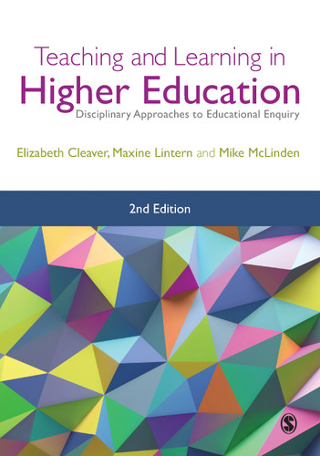 Teaching and Learning in Higher Education: Disciplinary Approaches to Educational Enquiry book cover by Elizabeth Cleaver, Maxine Lintern, Mike McLinden