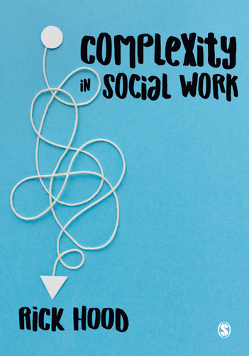 Complexity in Social Work book cover by Rick Hood