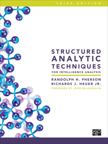 Structured Analytic Techniques for Intelligence Analysis book cover by Randolph H. Pherson, Richards J. Heuer Jr.