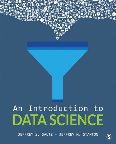 An Introduction to Data Science book cover by Jeffrey S. Saltz, Jeffrey M. Stanton