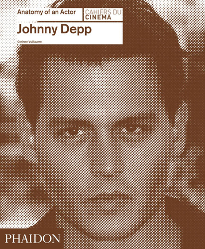 Johnny Depp: Anatomy of an Actor (Anatomy of an Actor) book cover by Corinne Vuillaume