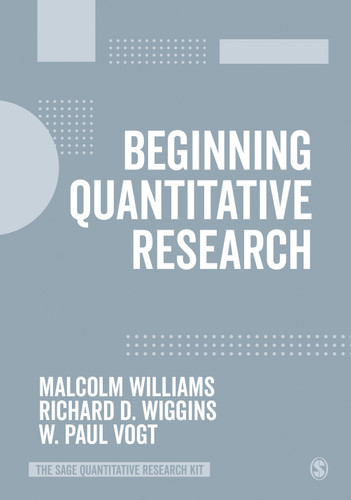 Beginning Quantitative Research (The SAGE Quantitative Research Kit) book cover by Malcolm Williams, Richard Wiggins, Paul R. Vogt