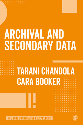 Archival and Secondary Data (The SAGE Quantitative Research Kit) book cover by Tarani Chandola, Cara Booker