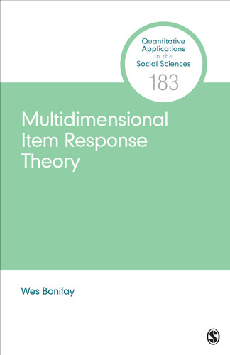 Multidimensional Item Response Theory (Quantitative Applications in the Social Sciences) book cover by Wes Bonifay
