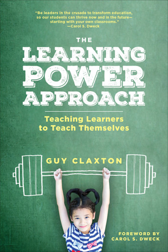 The Learning Power Approach: Teaching Learners to Teach Themselves (Corwin Teaching Essentials) book cover by Guy Claxton