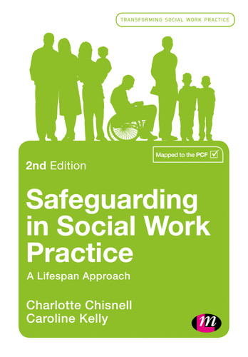 Safeguarding in Social Work Practice: A Lifespan Approach (Transforming Social Work Practice Series) book cover by Charlotte Chisnell, Caroline Kelly