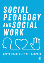 Social Pedagogy and Social Work book cover by Lowis Charfe, Ali Gardner