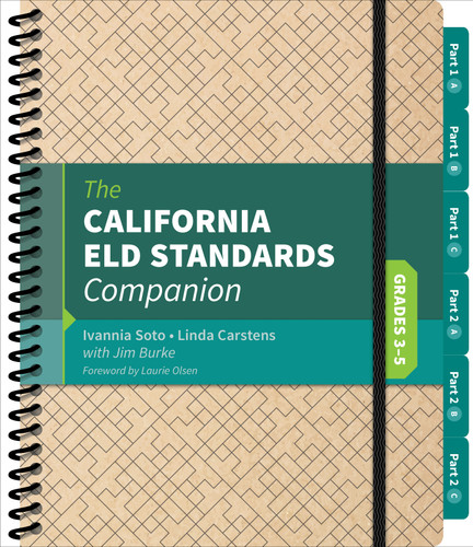 The California ELD Standards Companion, Grades 3-5 book cover by Ivannia Soto, Linda Carstens, Jim Burke
