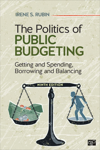 The Politics of Public Budgeting: Getting and Spending, Borrowing and Balancing book cover by Irene S. Rubin