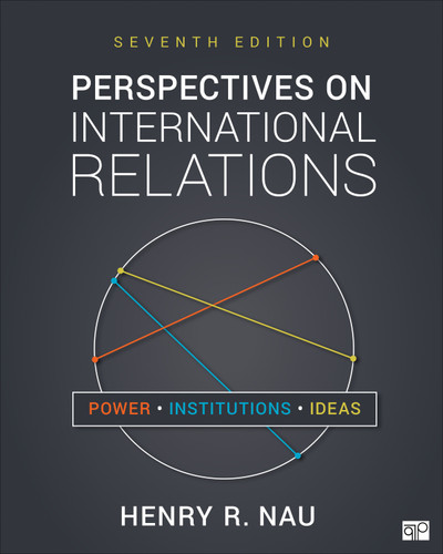 Perspectives on International Relations: Power, Institutions, and Ideas book cover by Henry R. Nau