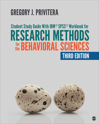 Student Study Guide With IBM® SPSS® Workbook for Research Methods for the Behavioral Sciences book cover by Gregory J. Privitera
