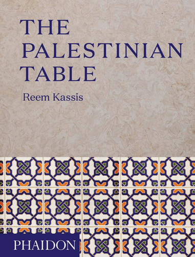 The Palestinian Table book cover by Reem Kassis