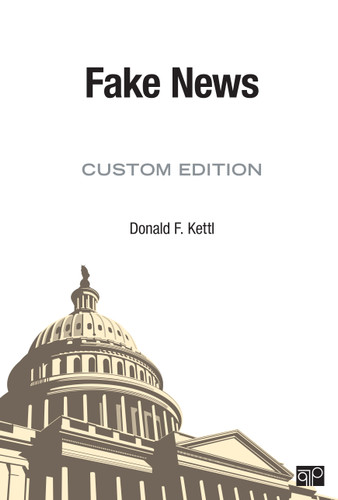 Fake News (Trending Topics from CQ Press) book cover by Donald F. Kettl