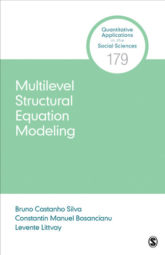 Multilevel Structural Equation Modeling (Quantitative Applications in the Social Sciences) book cover by Bruno Castanho Silva, Constantin Manuel Bosancianu, Levente Littvay