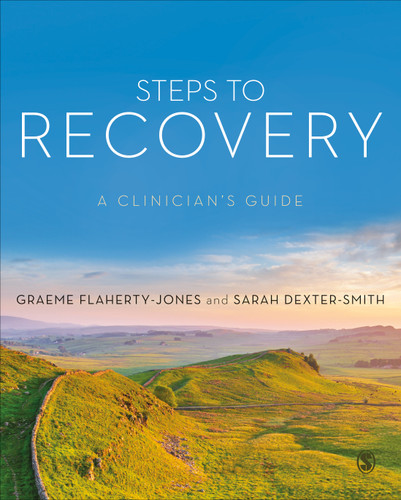 Steps to Recovery: A clinician′s guide book cover by Graeme Flaherty-Jones, Sarah Dexter-Smith