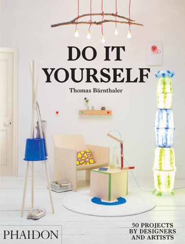 Do It Yourself: 50 Projects by Designers and Artists book cover by Thomas Bärnthaler