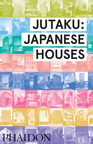 Jutaku: Japanese Houses book cover by Naomi Pollock