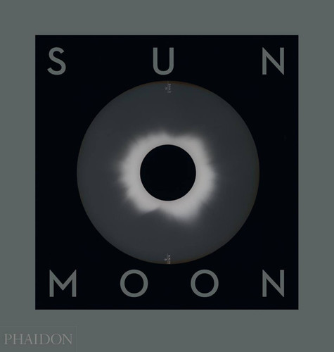 Sun and Moon: A Story of Astronomy, Photography and Cartography book cover by Mark Holborn