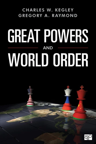 Great Powers and World Order: Patterns and Prospects book cover by Charles W. Kegley, Gregory A. Raymond