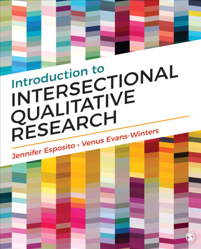 Introduction to Intersectional Qualitative Research book cover by Jennifer Esposito, Venus Evans-Winters