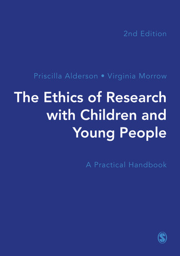 The Ethics of Research with Children and Young People: A Practical Handbook book cover by Priscilla Alderson, Virginia Morrow