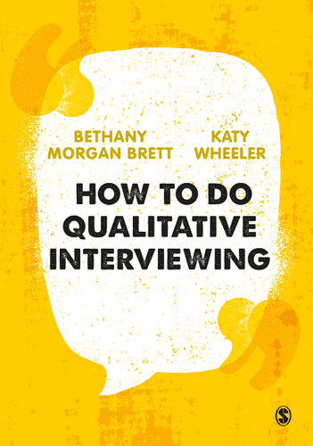 How to Do Qualitative Interviewing book cover by Bethany Morgan Brett, Katy Wheeler