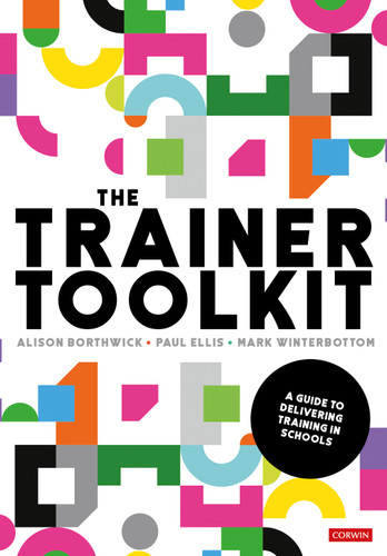 The Trainer Toolkit: A guide to delivering training in schools book cover by Alison Borthwick, Paul Ellis, Mark Winterbottom