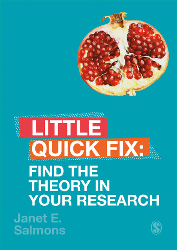 Find the Theory in Your Research: Little Quick Fix (Little Quick Fix) book cover by Janet E. Salmons