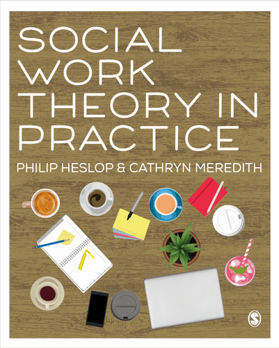 Social Work Theory in Practice book cover by Philip Heslop, Cathryn Meredith