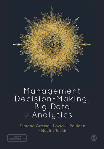 Management Decision-Making, Big Data and Analytics book cover by Simone Gressel, David J. Pauleen, Nazim Taskin