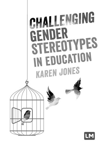 Challenging Gender Stereotypes in Education book cover by Karen Jones