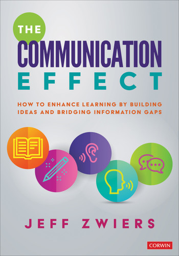 The Communication Effect: How to Enhance Learning by Building Ideas and Bridging Information Gaps book cover by Jeff Zwiers