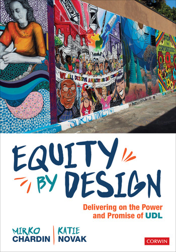 Equity by Design: Delivering on the Power and Promise of UDL book cover by Mirko Chardin, Katie Novak